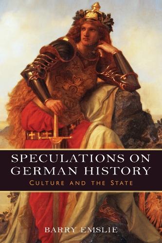 Бумажная книга «Speculations on German History: Culture and the State», автор Барри Эмсли - фото №1