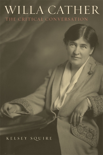 Бумажная книга «Willa Cather: The Critical Conversation», автор Келси Сквайр - фото №1