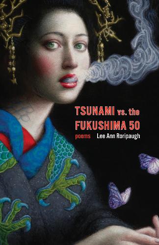 Бумажная книга «tsunami vs. the fukushima 50: poems», автор Ли Энн Рорипоу - фото №1