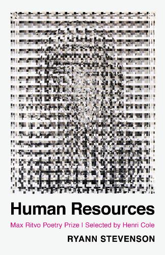 Бумажная книга «Human Resources: Poems», автор Райанн Стивенсон - фото №1