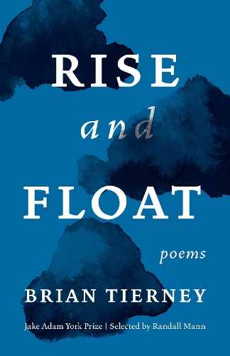 Паперова книга «Rise and Float: Poems», автор Брайан Тірні - фото №1