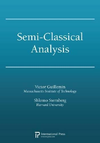 [object Object] «Semi-Classical Analysis», авторів Шломо Штернберг, Віктор Гійом - фото №1