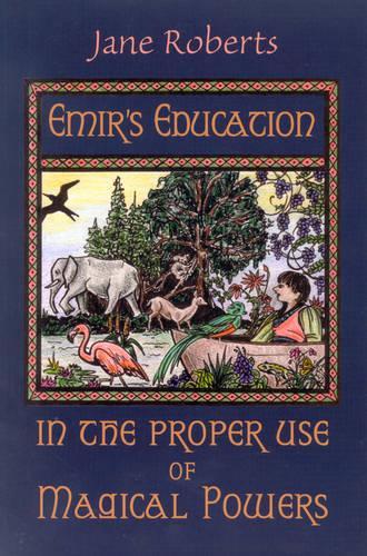 Паперова книга «Emir'S Education in the Proper Use of Magical Powers», автор Джейн Робертс - фото №1