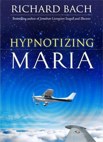 Бумажная книга «Hypnotizing Maria», автор Ричард Бах - фото №1