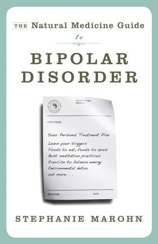 Паперова книга «Natural Medicine Guide to Bipolar Disorder», автор Стефані Марон - фото №1