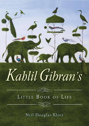 Бумажная книга «Kahlil Gibran's Little Book of Life», автор Кахил Гибран - фото №1