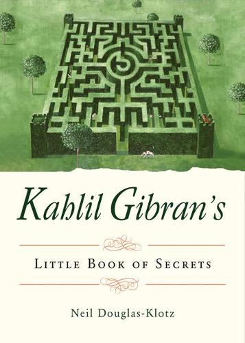 Бумажная книга «Kahlil Gibran's Little Book of Secrets», автор Кахлил Гибран - фото №1