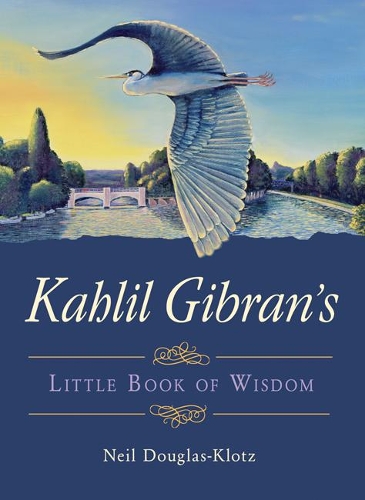 Бумажная книга «Kahlil Gibran's Little Book of Wisdom», автор Кахил Гибран - фото №1