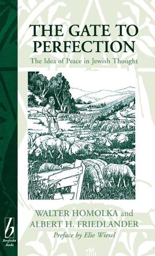 Паперова книга «The Gate to Perfection: The Idea of Peace in Jewish Thought», автор Вальтер Гомолка - фото №1