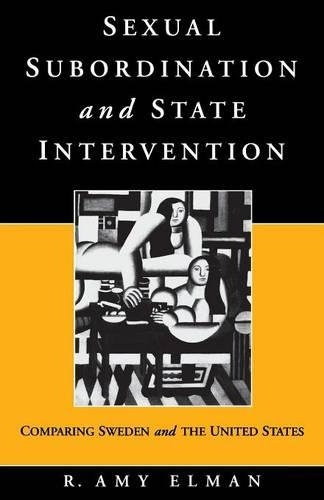 Бумажная книга «Sexual Subordination and State Intervention: Comparing Sweden and the United States», автор Р. Эми Элман - фото №1