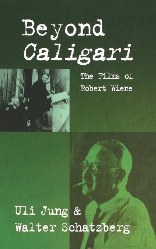 Паперова книга «Beyond Caligari: The Films of Robert Wiene», авторів Улі Юнг, Вальтер Шацберг - фото №1