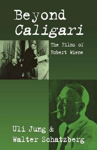Бумажная книга «Beyond Caligari: The Films of Robert Wiene», авторов Ули Юнг, Вальтер Шатцберг - фото №1