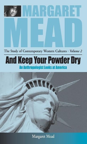 Паперова книга «And Keep Your Powder Dry: An Anthropologist Looks at America», автор Маргарет Мід - фото №1