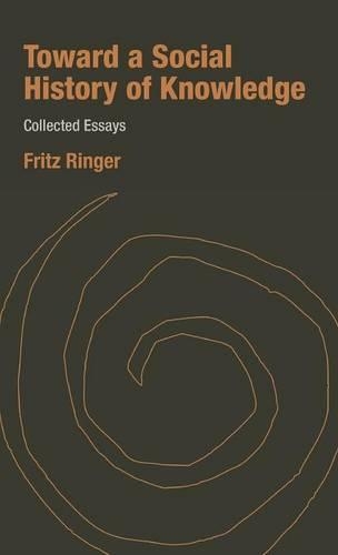 Бумажная книга «Toward a Social History of Knowledge: Collected Essays», автор Фриц Рингер - фото №1
