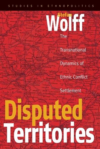 Бумажная книга «Disputed Territories: The Transnational Dynamics of Ethnic Conflict Settlement», автор Штефан Вольфф - фото №1