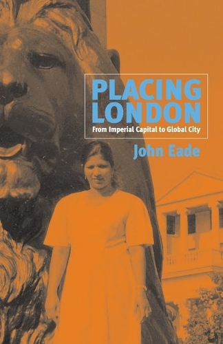 Бумажная книга «Placing London: From Imperial Capital to Global City», автор Джон Ид - фото №1