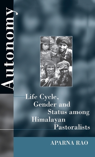 Бумажная книга «Autonomy: Life Cycle, Gender, and Status among Himalayan Pastoralists», автор Апарна Рао - фото №1
