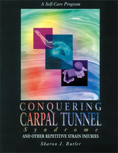 Бумажная книга «Conquering Carpal Tunnel Syndrome and Other Repetitive Strain Injuries: A Self-Care Program», автор Шэрон Батлер - фото №1