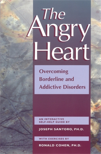 Паперова книга «Angry Heart: Overcoming Borderline and Addictive Disorders», автор Джозеф Санторо - фото №1