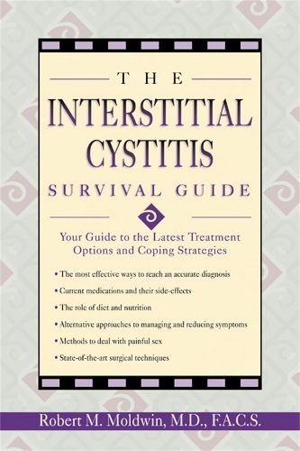 Бумажная книга «Interstitial Cystitis Survival Guide: Your Guide to the Latest Treatment Options and Coping Strategies», автор Роберт М. Молдвин - фото №1