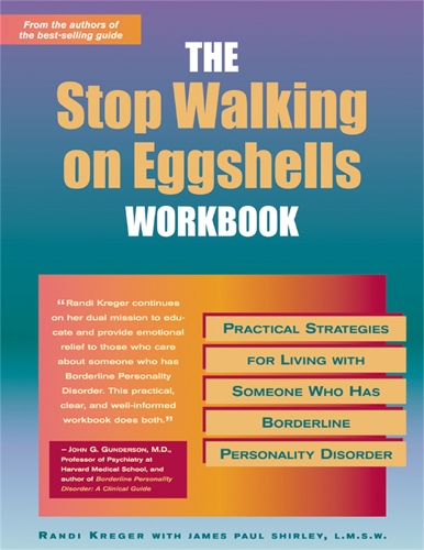 Бумажная книга «Stop Walking On Eggshells Workbook: Practical Strategies for Living with Someone Who Has Borderline Personality Disorder», авторов Джеймс Пол Ширли, Рэнди Крегер - фото №1