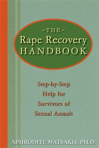 Бумажная книга «The Rape Recovery Handbook: Step-by-Step Help for Survivors of Sexual Assault», автор Афродита Мацакис - фото №1