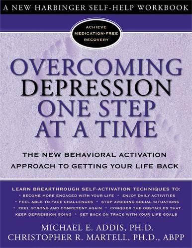 Бумажная книга «Overcoming Depression One Step at a Time: The New Behavioral Activation Approach to Getting Your Life Back», автор Майкл Э. Аддис - фото №1