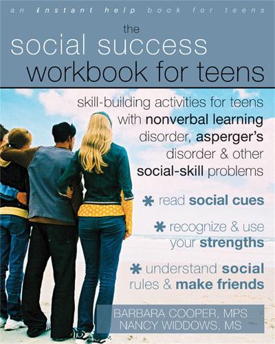 Бумажная книга «Social Success Workbook For Teens: Skill-Building Activities for Teens with Nonverbal Learning Disorder, Asperger's Disorder, and Other Social-Skill Problems», автор Барбара Купер - фото №1