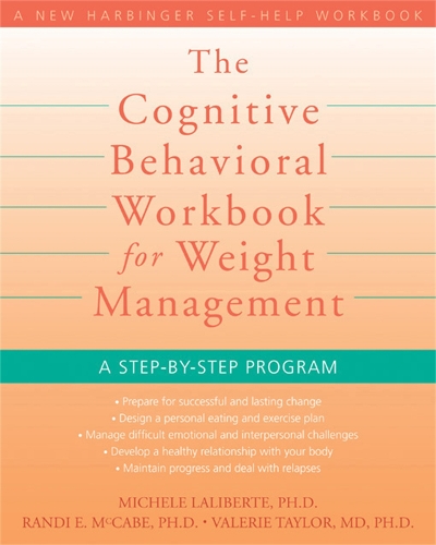 Паперова книга «Cognitive Behavioral Workbook for Weight Management: A Step by Step Program», автор Мікеле Лаліберте - фото №1