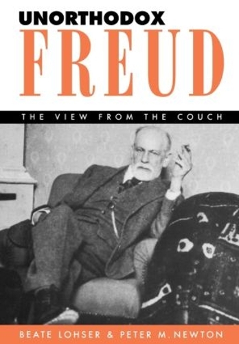 Бумажная книга «Unorthodox Freud: The View from the Couch», авторов Беата Лохсер, Питер М. Ньютон - фото №1
