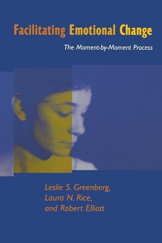 Паперова книга «Facilitating Emotional Change: The Moment-by-Moment Process», авторів Лора Н. Райс, Леслі С. Грінберг, Роберт Елліотт - фото №1