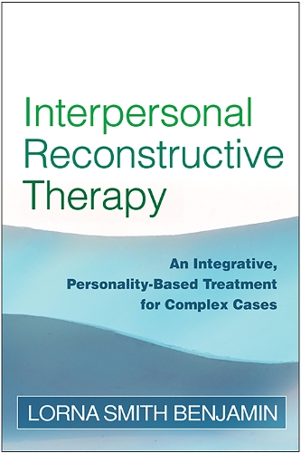 Паперова книга «Interpersonal Reconstructive Therapy: An Integrative, Personality-Based Treatment for Complex Cases», автор Лорна Сміт Бенджамін - фото №1