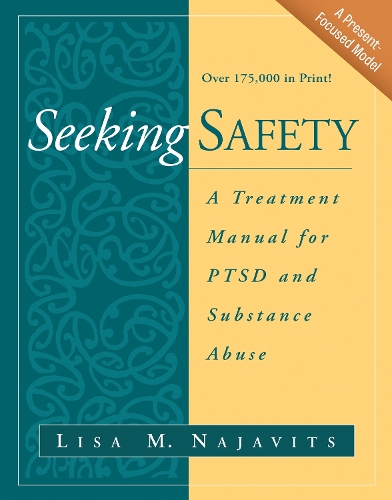 Бумажная книга «Seeking Safety: A Treatment Manual for PTSD and Substance Abuse», автор Лиза М. Наджавиц - фото №1