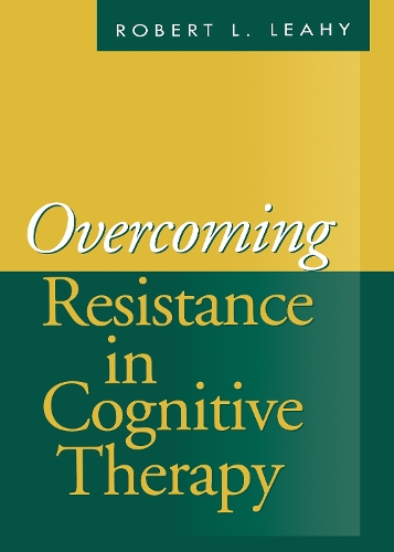 Бумажная книга «Overcoming Resistance in Cognitive Therapy», автор Роберт Л. Лихи - фото №1