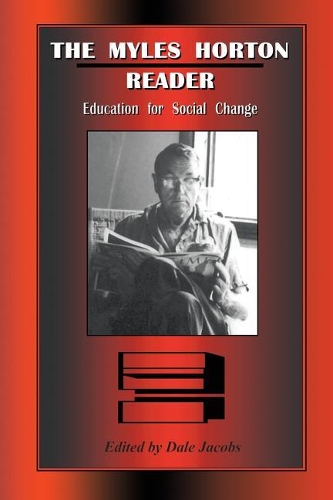 Бумажная книга «The Myles Horton Reader: Education For Social Change», автор Майлз Хортон - фото №1