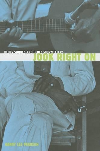 Бумажная книга «Jook Right On: Blues Stories and Blues Storytellers», автор Барри Пирсон - фото №1