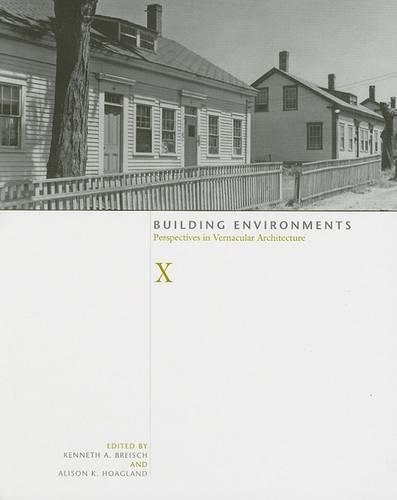 Бумажная книга «Building Environments: Perspectives in Vernacular Architecture», авторов Элисон Хогланд, Кеннет Брейш - фото №1