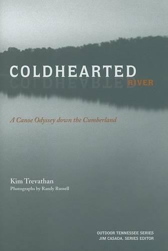 Паперова книга «Coldhearted River: A Canoe Odyssey Down the Cumberland», автор Кім Треватан - фото №1