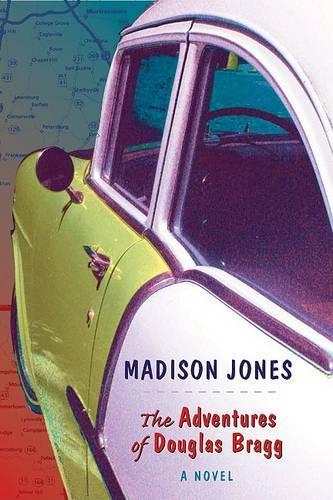 Бумажная книга «The Adventures of Douglas Bragg: A Novel», автор Мэдисон Джонс - фото №1