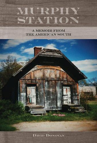 Бумажная книга «Murphy Station: A Memoir from the American South», автор Дэвид Донован - фото №1