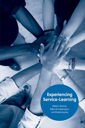 Паперова книга «Experiencing Service-Learning», авторів Мішель Гурлі, Роберт Каннінгем, Роберт Кронік - фото №1