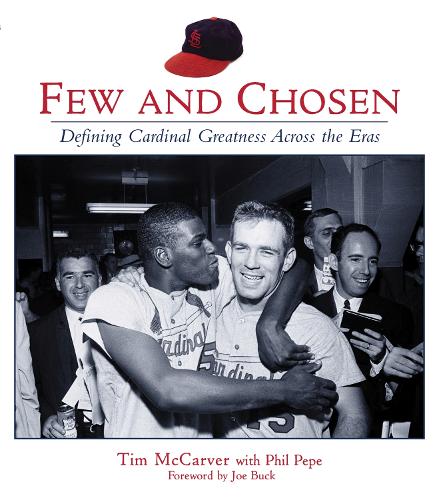 Бумажная книга «Few and Chosen: Defining Cardinal Greatness Across the Eras», авторов Фил Пепе, Тим МакКарвер - фото №1