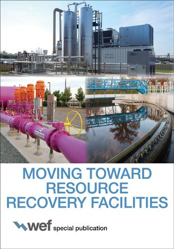 Бумажная книга «Moving Toward Resource Recovery Facilities», автор Федерация водной среды - фото №1