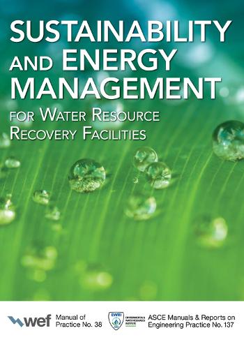 Бумажная книга «Sustainability and Energy Management for Water Resource Recovery Facilities», автор Федерация водной среды - фото №1