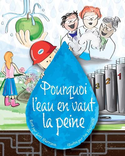 Бумажная книга «Pourquoi l'eau en vaut la peine», автор Лори Харрисон - фото №1