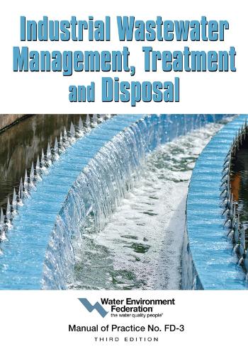 Бумажная книга «Industrial Wastewater Management, Treatment, and Disposal», автор Федерация водной среды - фото №1