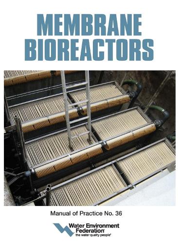 Бумажная книга «Membrane Bioreactors», автор Федерация водной среды - фото №1