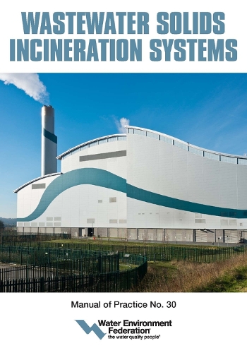 Бумажная книга «Wastewater Solids Incineration Systems», автор Федерация водной среды - фото №1