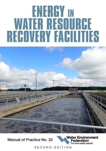 Бумажная книга «Energy in Water Resource Recovery Facilities», автор Федерация водной среды - фото №1
