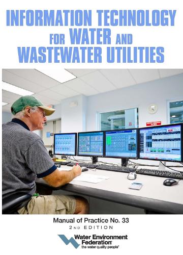Бумажная книга «Information Technology for Water and Wastewater Utilities», автор Федерация водной среды - фото №1